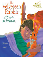 The Bilingual Fairy Tales Velveteen Rabbit, Grades 1 - 3